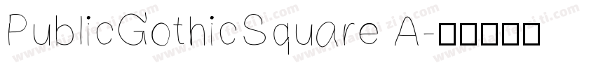 PublicGothicSquare A字体转换